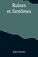 Ruines et fantmes