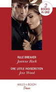 Rule Breaker / One Little Indiscretion: Rule Breaker (Dynasties: Mesa Falls) / One Little Indiscretion (Murphy International)