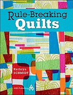 Rule-Breaking Quilts