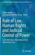 Rule of Law, Human Rights and Judicial Control of Power: Some Reflections from National and International Law