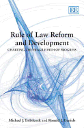 Rule of Law Reform and Development: Charting the Fragile Path of Progress