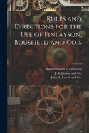 Rules and Directions for the Use of Finlayson, Bousfield and Co.'s
