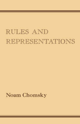 Rules and Representations - Chomsky, Noam, and Cheung, Dominic, Professor