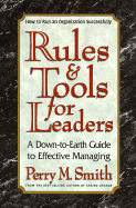 Rules and Tools for Leaders: How to Run an Organization Successfully
