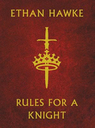 Rules for a Knight: A letter from a father