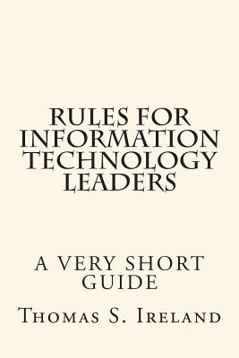 Rules for Information Technology Leaders - Ireland, Thomas S