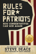 Rules for Patriots: How Conservatives Can Win Again