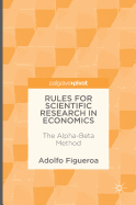 Rules for Scientific Research in Economics: The Alpha-Beta Method