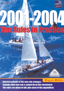 Rules in Practice 2001 - 2004