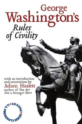 Rules of Civility - Washington, George, and Haslett, Adam
