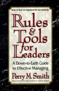 Rules & Tools for Leaders - Smith, Perry M, and Augustine, Norman R (Foreword by)
