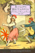 Ruling Britannia: A Political History of Britain 1688-1988 - Williams, Glyn, and Williams, Glyndwr, and Ramsden, J