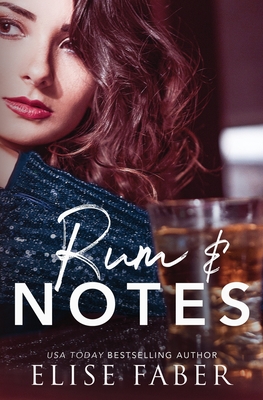 Rum and Notes - Faber, Elise