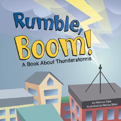 Rumble, Boom!: A Book about Thunderstorms - Thomas, Rick