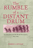 Rumble of a Distant Drum: Quapaws & Old World Newcomers, 1673-1804