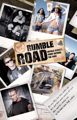 Rumble Road: Untold Stories from Outside the Ring - Robinson, Jon