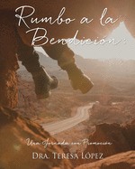 Rumbo a la Bendici?n: Una Jornada con Promoci?n
