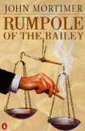 Rumpole of the Bailey - Mortimer, John Clifford
