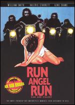 Run, Angel, Run - Jack Starrett