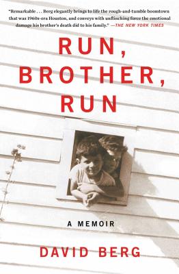 Run, Brother, Run: A Memoir of a Murder in My Family - Berg, David, P.E.