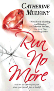 Run No More - Mulvany, Catherine