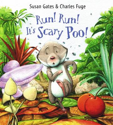 Run! Run! It's Scary Poo! - Gates, Susan