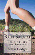 Run Smart: Training Tips for Runners