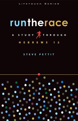Run the Race - Pettit, Steve