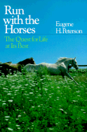 Run with the Horses - Peterson, Eugene H