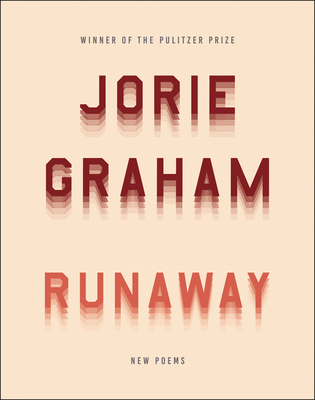 Runaway: New Poems - Graham, Jorie