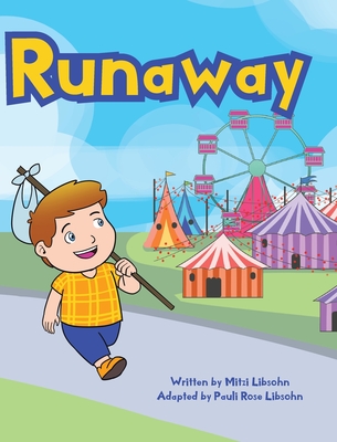 Runaway - Libsohn, Mitzi, and Libsohn, Pauli Rose (Adapted by)