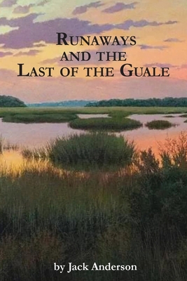 Runaways and the Last of the Guale - Anderson, Jack