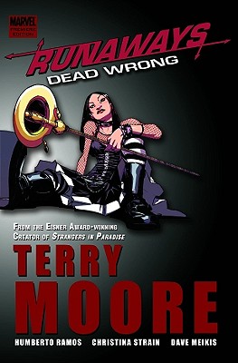 Runaways: Dead Wrong - Moore, Terry (Text by)