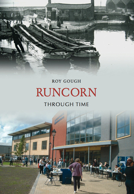 Runcorn Through Time - Gough, Roy