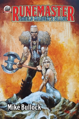 Runemaster: Shield Maiden's Blade - Bullock, Mike