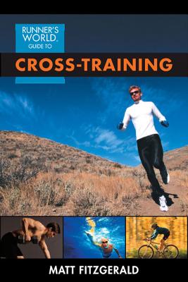 Runner's World Guide to Cross-Training - Fitzgerald, Matt