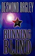 Running Blind - Bagley, Desmond