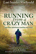 Running from a Crazy Man