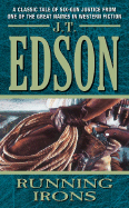 Running Irons - Edson, J T