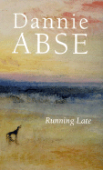 Running Late - Abse, Dannie