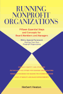 Running Nonprofit Organizations: Fifteen Essential Steps and Concepts for Board Members and Managers