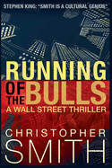 Running of the Bulls: A gripping psychological thriller with stunning twists