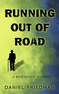 Running Out of Road