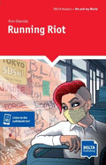 Running Riot: Reader with audios and digital extras