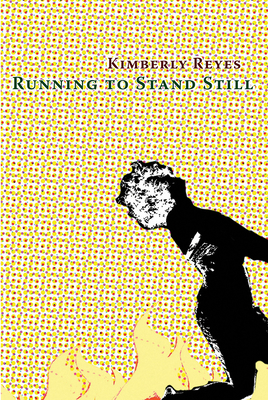 Running to Stand Still - Reyes, Kimberly