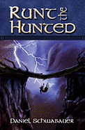 Runt the Hunted - Schwabauer, Daniel