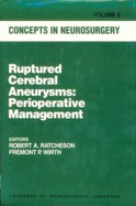 Ruptured Cerebral Aneurysms: Perioperative Management