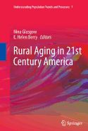 Rural Aging in 21st Century America