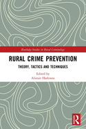 Rural Crime Prevention: Theory, Tactics and Techniques