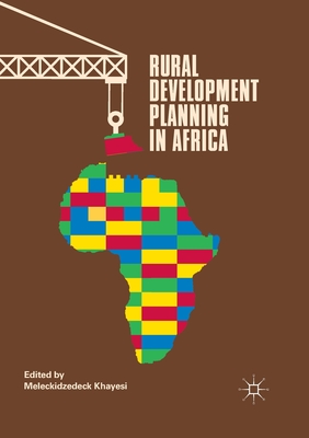 Rural Development Planning in Africa - Khayesi, Meleckidzedeck (Editor)